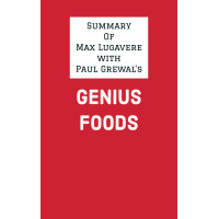 Summary of Max Lugavere with Paul Grewal's Genius Foods